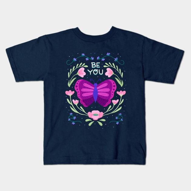 Be You Butterfly and Flowers - Hand Lettering Kids T-Shirt by By Erika with a K